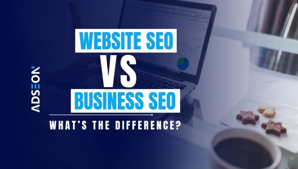 Website SEO vs Business SEO: What’s the Difference?