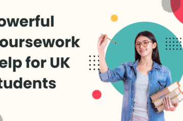 Powerful Coursework Help for UK Students