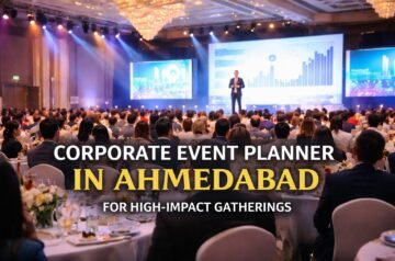 Expert Corporate Event Planner in Ahmedabad for High-Impact Corporate Gatherings