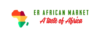 ER African Market