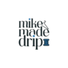 Mike Made Drip