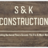 S & K Construction