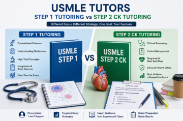 USMLE Step 1 Tutoring vs Step 2 CK Tutoring: How the Teaching Approach Should Differ
